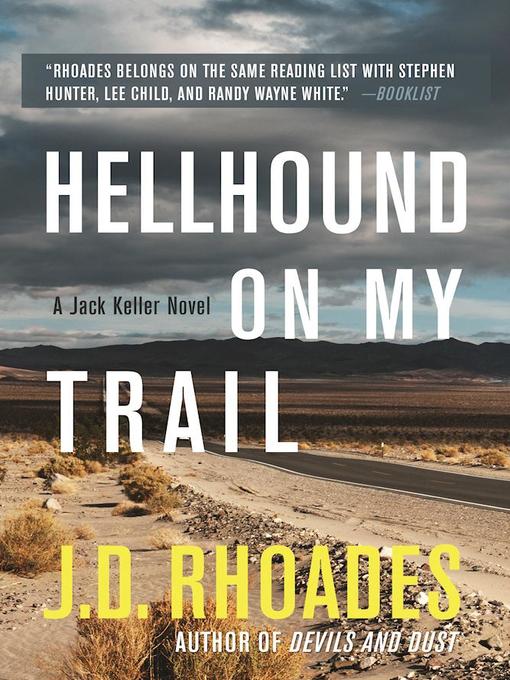 Title details for Hellhound On My Trail by J.D. Rhoades - Available